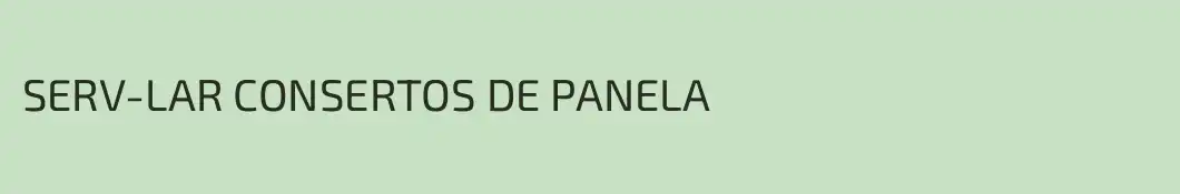 SERV-LAR CONSERTOS DE PANELA